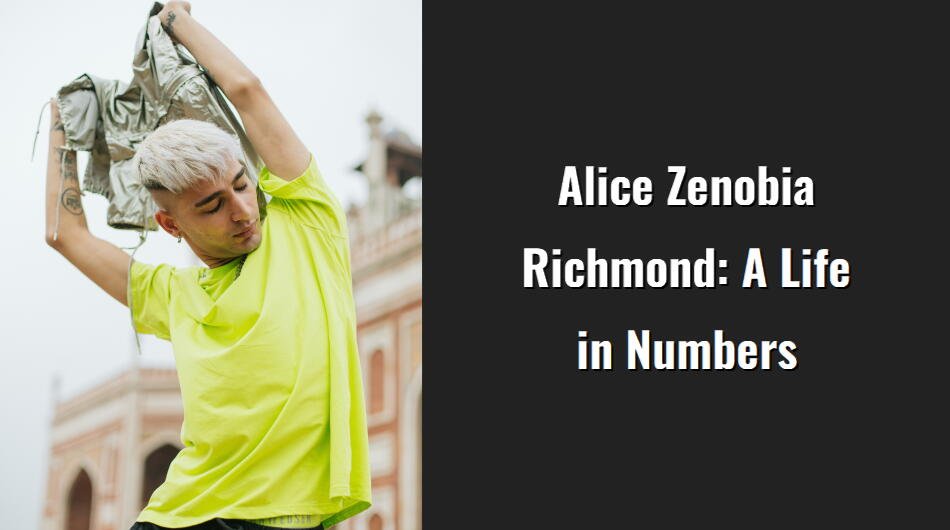 alice zenobia richmond a life in numbers i